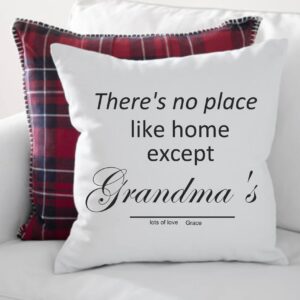 No place like home except Grandma's