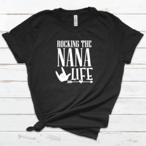 Rocking the Nana Life