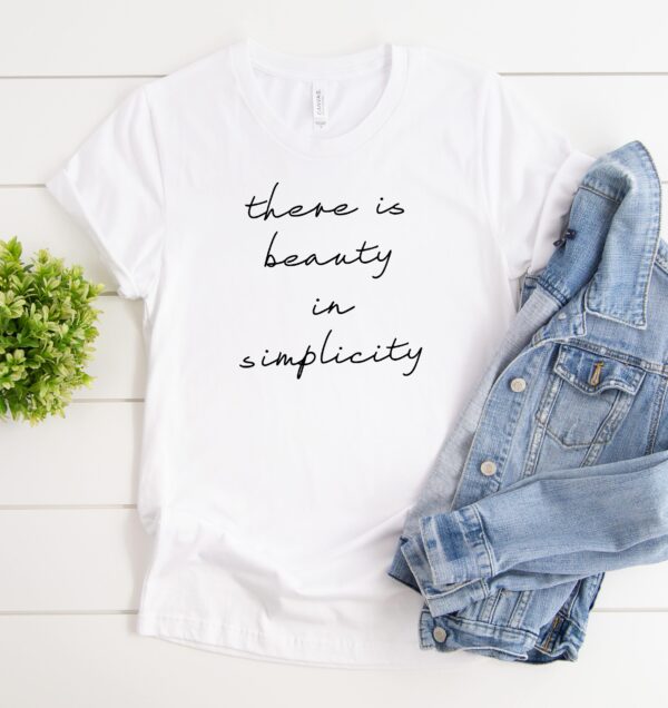 There is beauty in simplicity