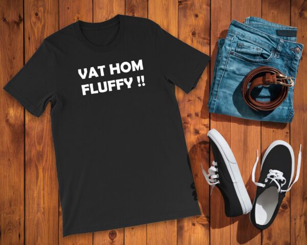 Vat hom fluffy!!