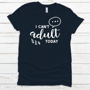 I can't adult today