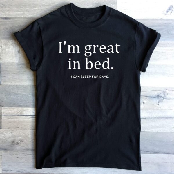 I'm great in bed